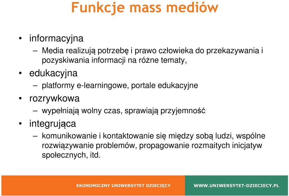 rozrywkowa wypełniają wolny czas, sprawiają przyjemność integrująca komunikowanie i kontaktowanie