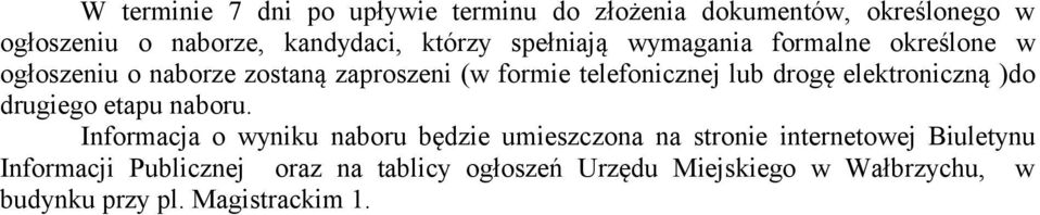 elektroniczną )do drugiego etapu naboru.