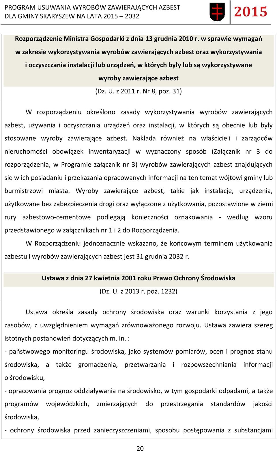 (Dz. U. z 2011 r. Nr 8, poz.