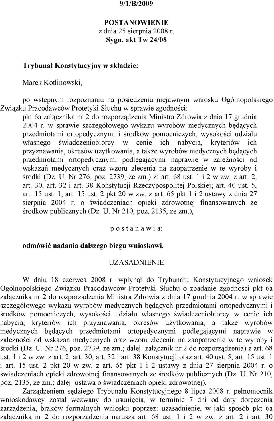 pkt 6a załącznika nr 2 do rozporządzenia Ministra Zdrowia z dnia 17 grudnia 2004 r.