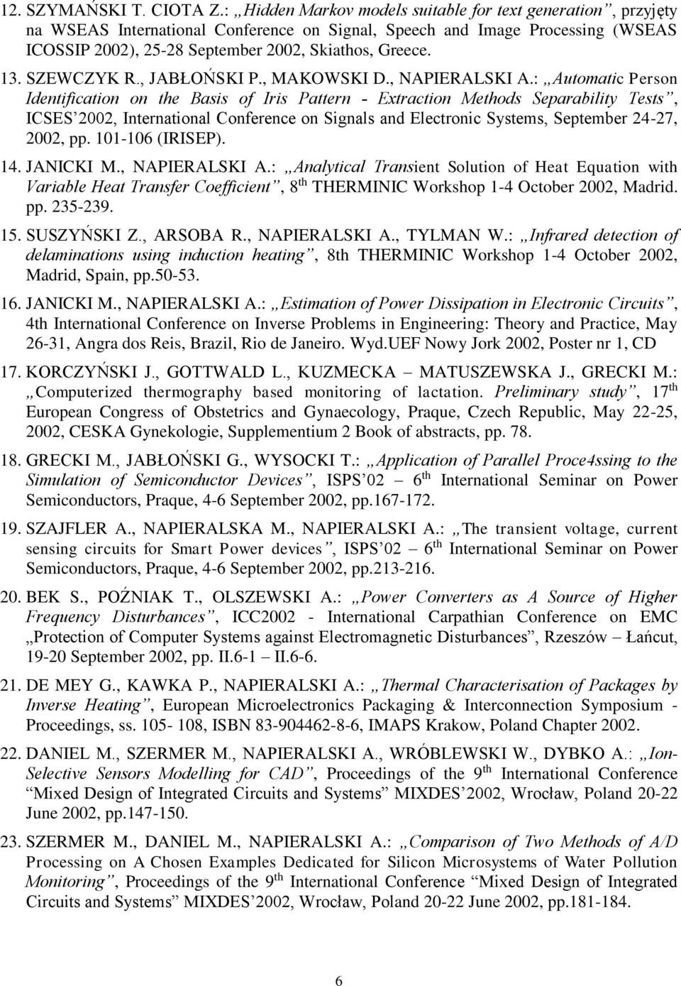 SZEWCZYK R., JABŁOŃSKI P., MAKOWSKI D., NAPIERALSKI A.