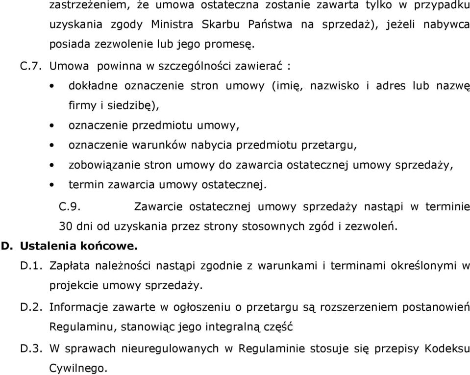 przetargu, zobowiązanie stron umowy do zawarcia ostatecznej umowy sprzedaży, termin zawarcia umowy ostatecznej. C.9.