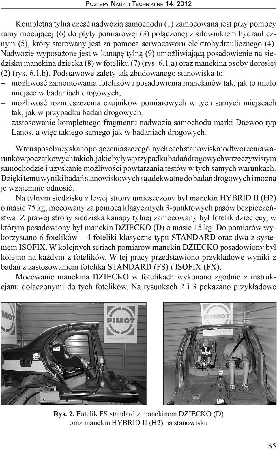 a) oraz manekina osoby dorosłej (2) (rys. 6.1.b).