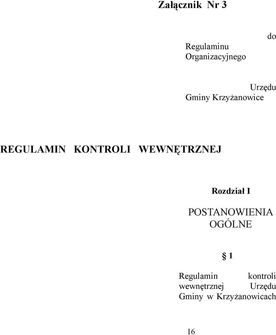 WEWNĘTRZNEJ Rozdział I POSTANOWIENIA OGÓLNE 1