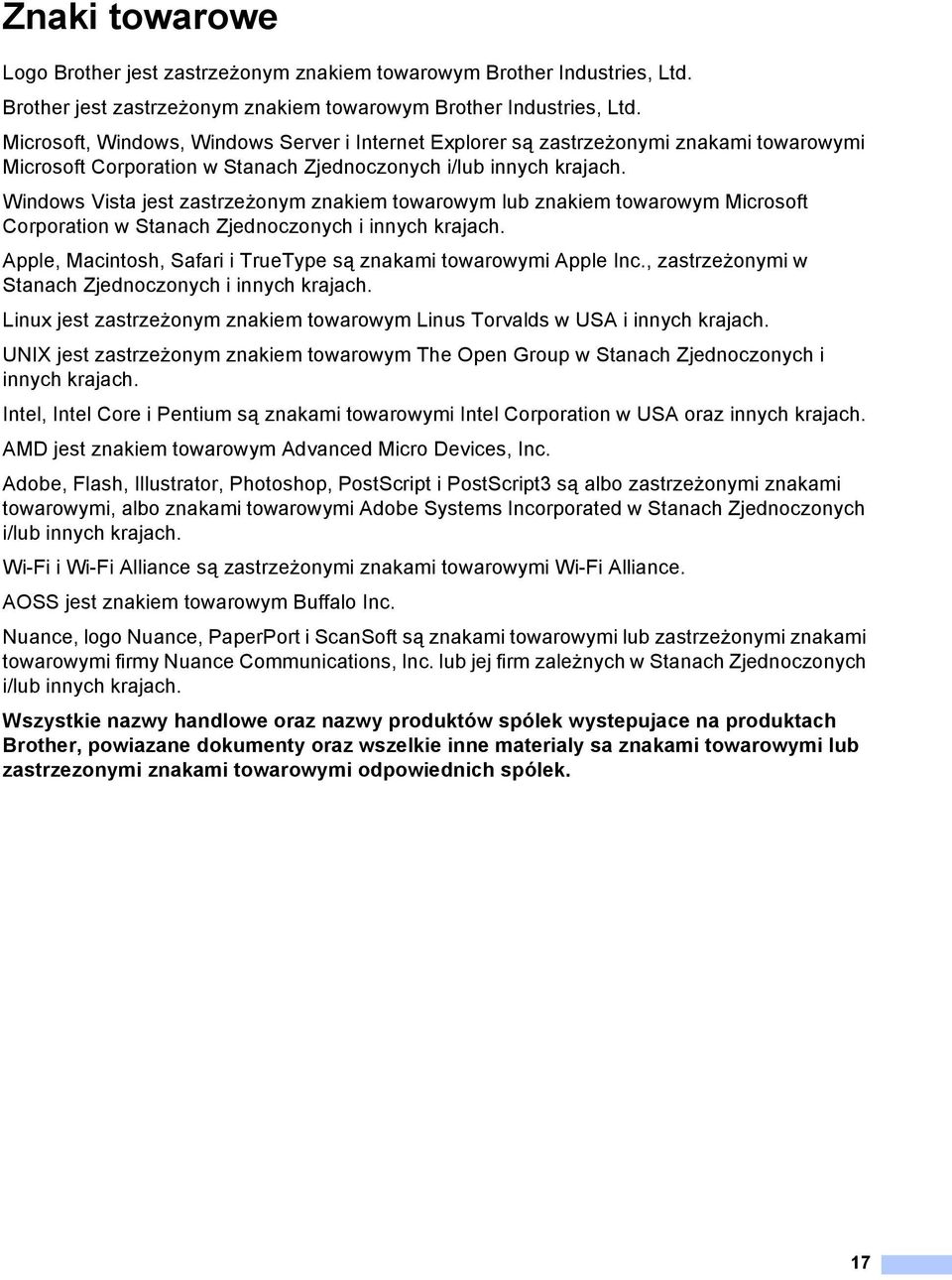 Microsoft, Windows, Windows Server i Internet Explorer są zastrzeżonymi znakami towarowymi Microsoft Corporation w Stanach Zjednoczonych i/lub innych krajach.