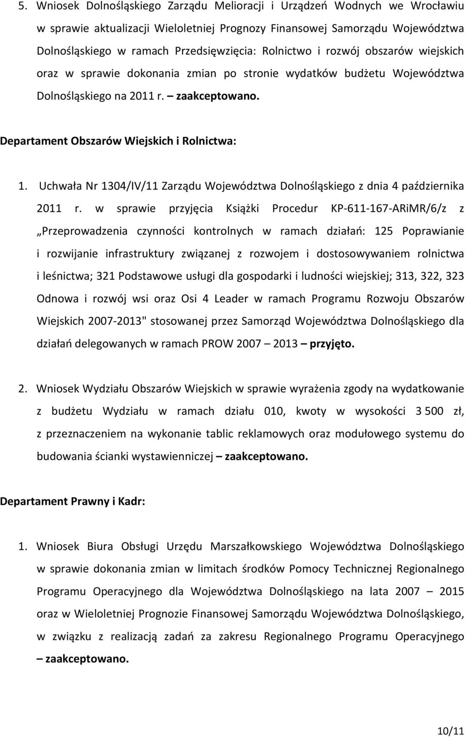 Uchwała Nr 1304/IV/11 Zarządu Województwa Dolnośląskiego z dnia 4 października 2011 r.