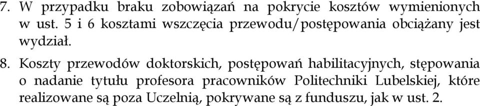 Koszty przewodów doktorskich, postępowań habilitacyjnych, stępowania o nadanie tytułu