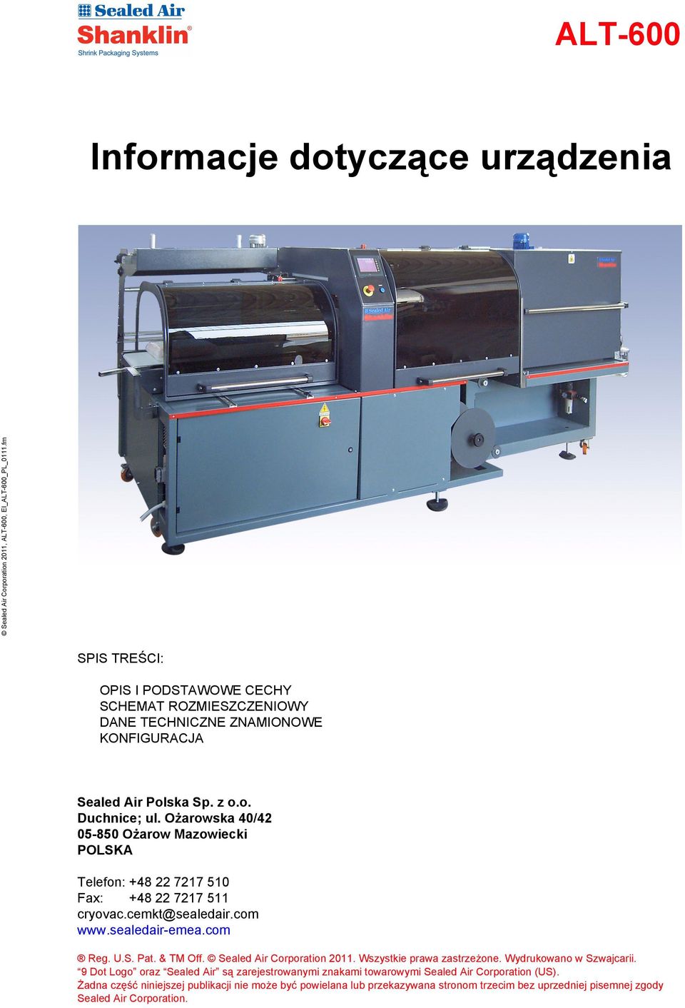 Sealed Air Corporation 2011. Wszystkie prawa zastrzeżone. Wydrukowano w Szwajcarii.