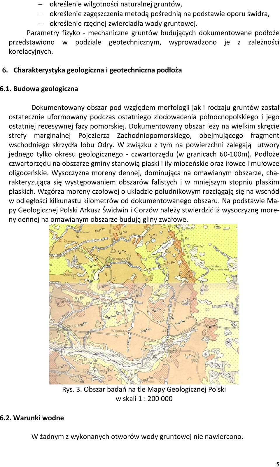 Charakterystyka geologiczna i geotechniczna podłoża 6.1.