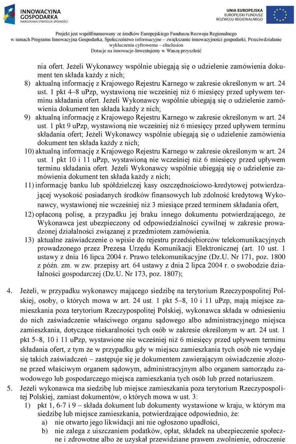 1 pkt 4 8 upzp, wystawioną nie wcześniej niż 6 miesięcy przed upływem terminu składania ofert.