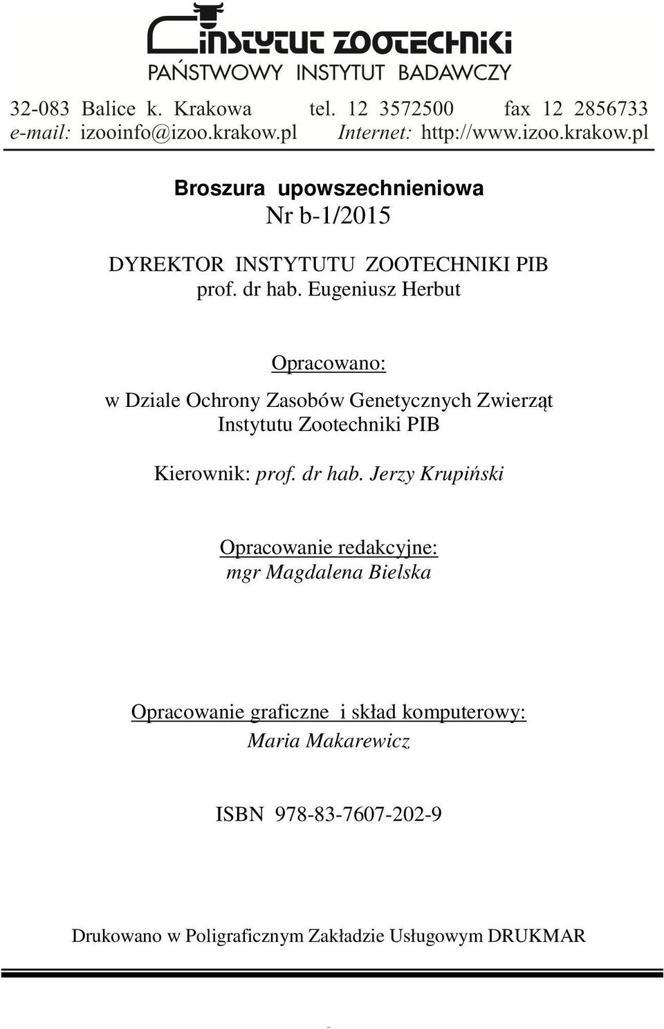 Kierownik: prof. dr hab.