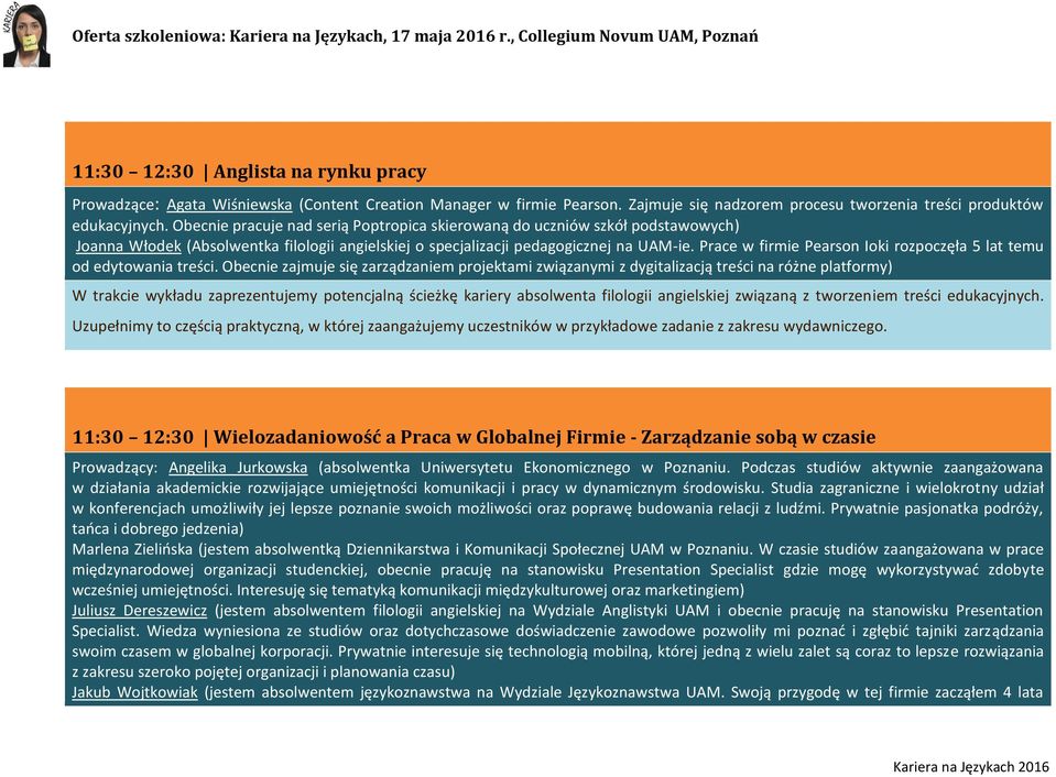 Prace w firmie Pearson Ioki rozpoczęła 5 lat temu od edytowania treści.