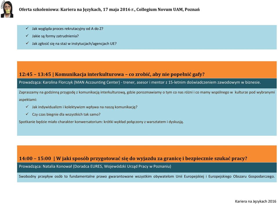 Zapraszamy na godzinną przygodę z komunikacją interkulturową, gdzie porozmawiamy o tym co nas różni i co mamy wspólnego w kulturze pod wybranymi aspektami: Jak indywidualizm i kolektywizm wpływa na