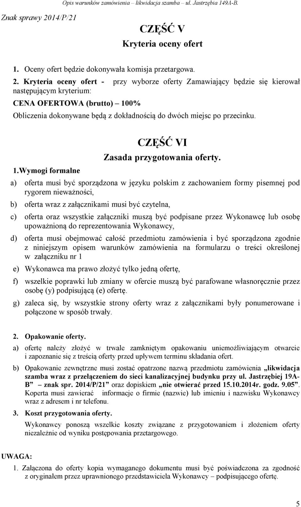 1.Wymogi formalne CZĘŚĆ VI Zasada przygotowania oferty.