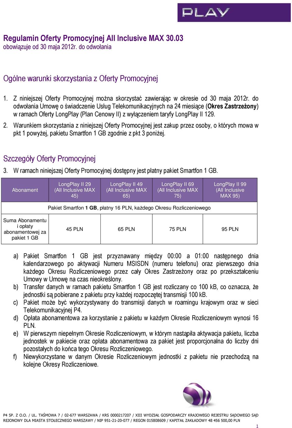 do odwołania Umowę o świadczenie Usług Telekomunikacyjnych na 24