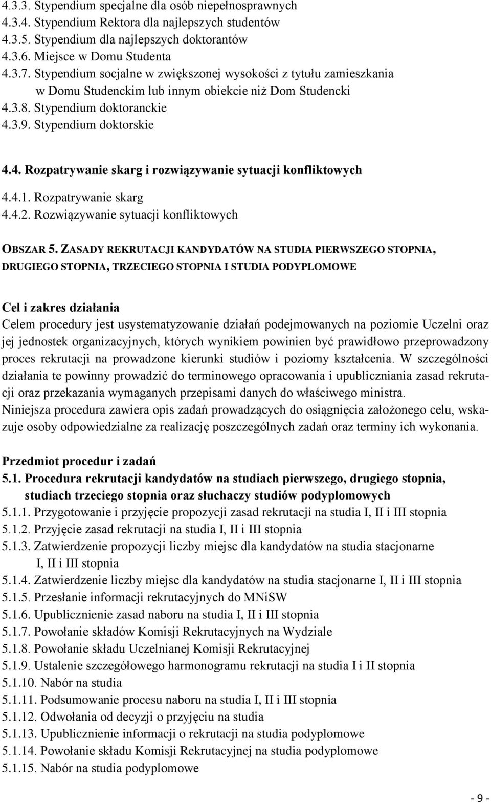 4.1. Rozpatrywanie skarg 4.4.2. Rozwiązywanie sytuacji konfliktowych OBSZAR 5.