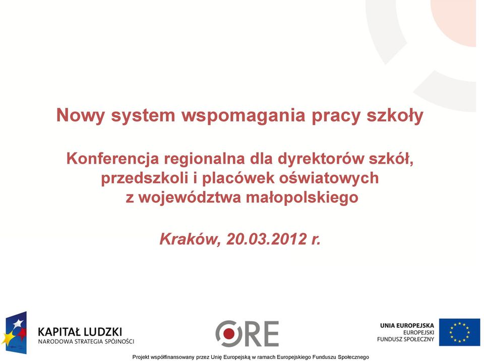 województwa małopolskiego Kraków, 20.03.2012 r.