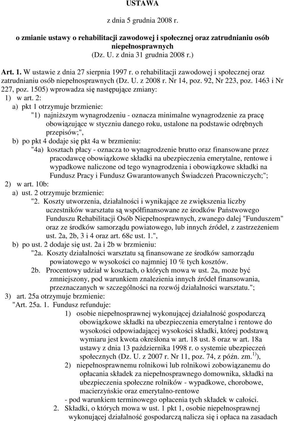 1505) wprowadza się następujące zmiany: 1) w art.