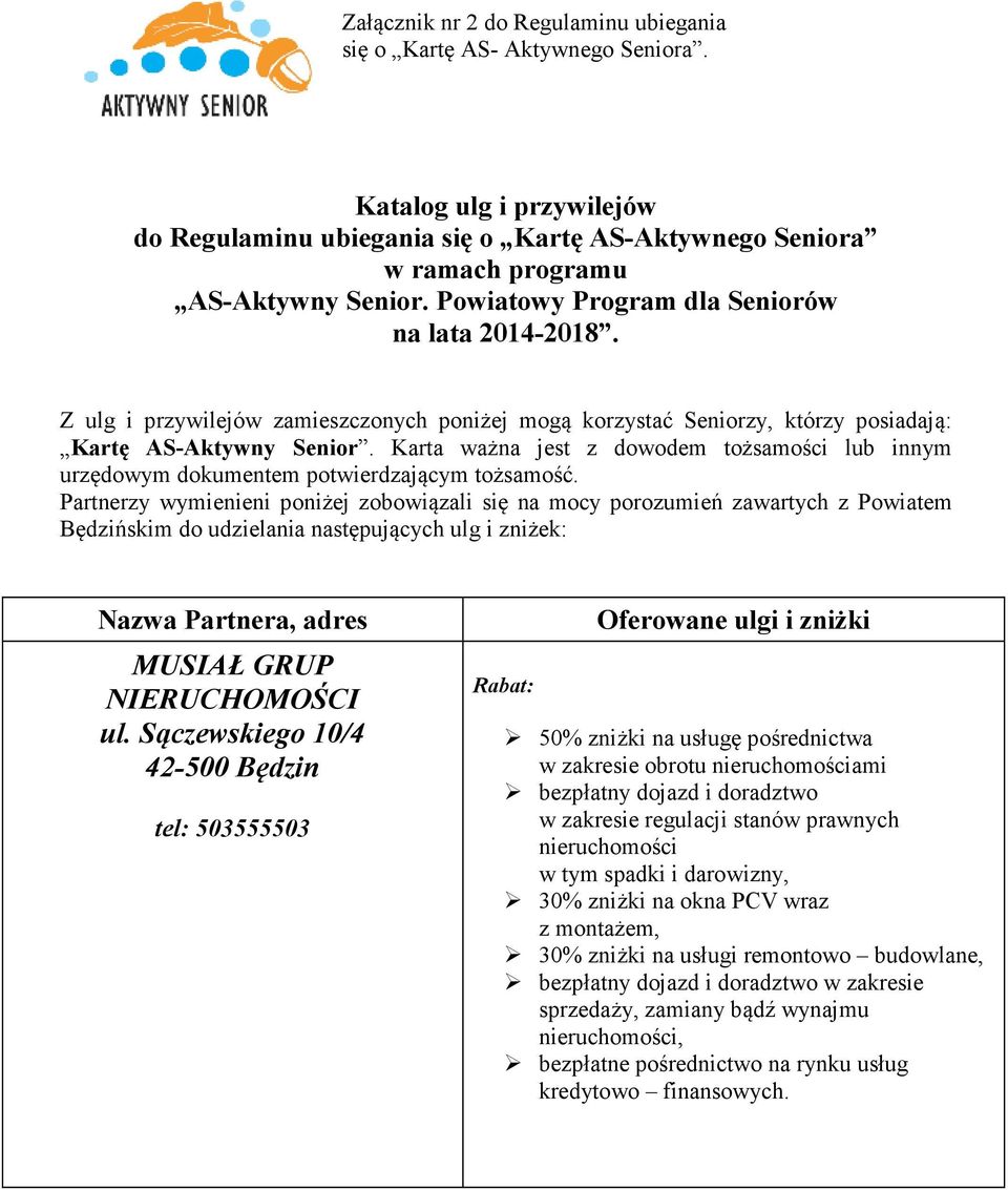 Karta ważna jest z dowodem tożsamości lub innym urzędowym dokumentem potwierdzającym tożsamość.