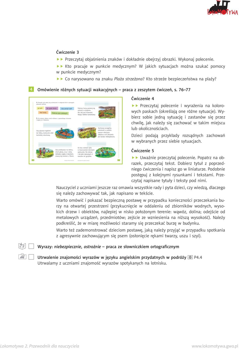 76 77 Ćwiczenie 4 Przeczytaj polecenie i wyrażenia na kolorowych paskach (określają one różne sytuacje).