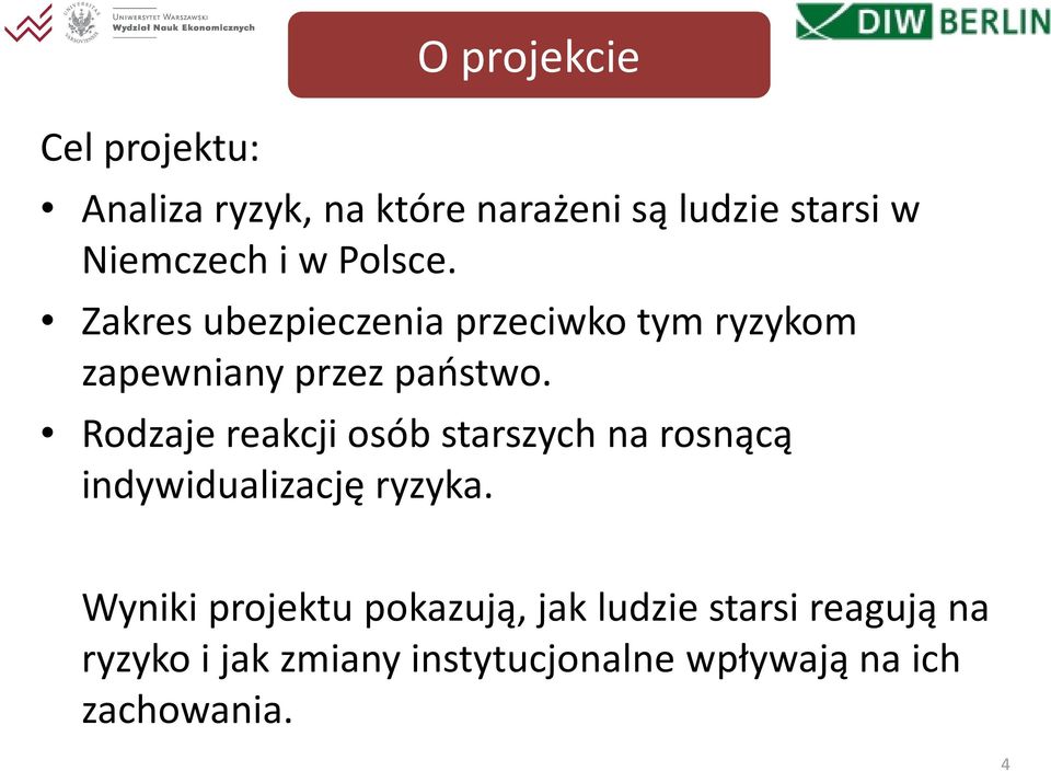 Rodzaje reakcji osób starszych na rosnącą indywidualizację ryzyka.