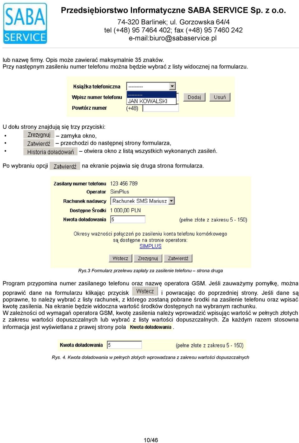 Po wybraniu opcji na ekranie pojawia się druga strona formularza. Rys.