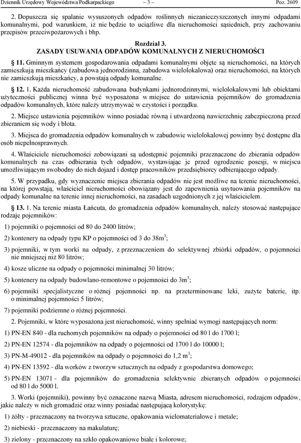 przepisów przeciwpożarowych i bhp. Rozdział 3. ZASADY USUWANIA ODPADÓW KOMUNALNYCH Z NIERUCHOMOŚCI 11.