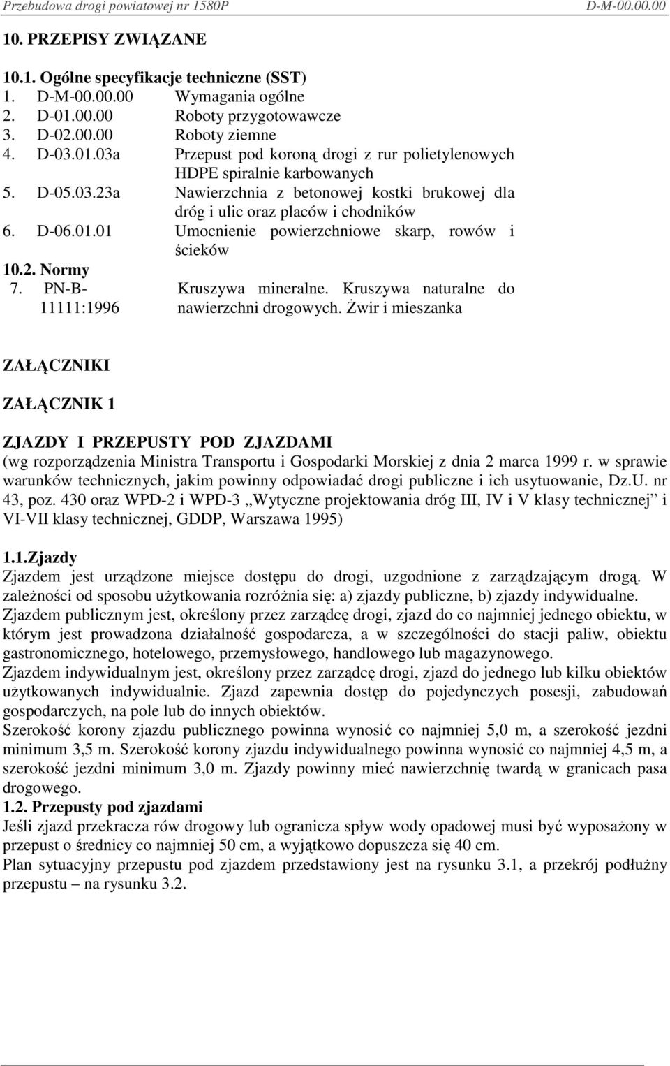 PN-B- 11111:1996 Kruszywa mineralne. Kruszywa naturalne do nawierzchni drogowych.