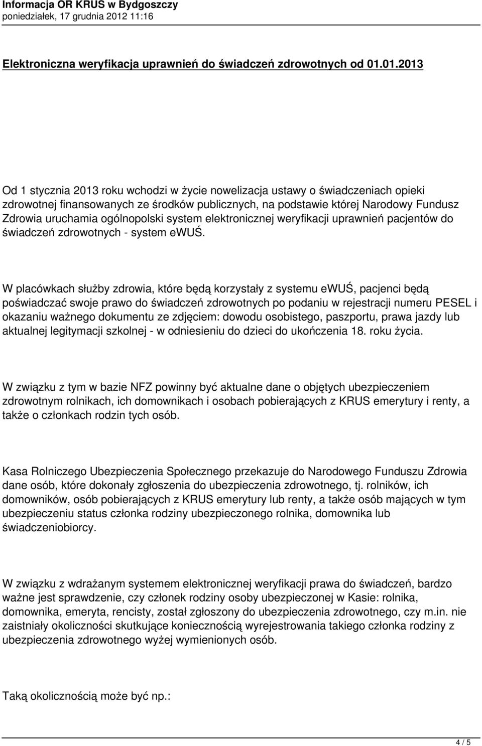 ogólnopolski system elektronicznej weryfikacji uprawnień pacjentów do świadczeń zdrowotnych - system ewuś.