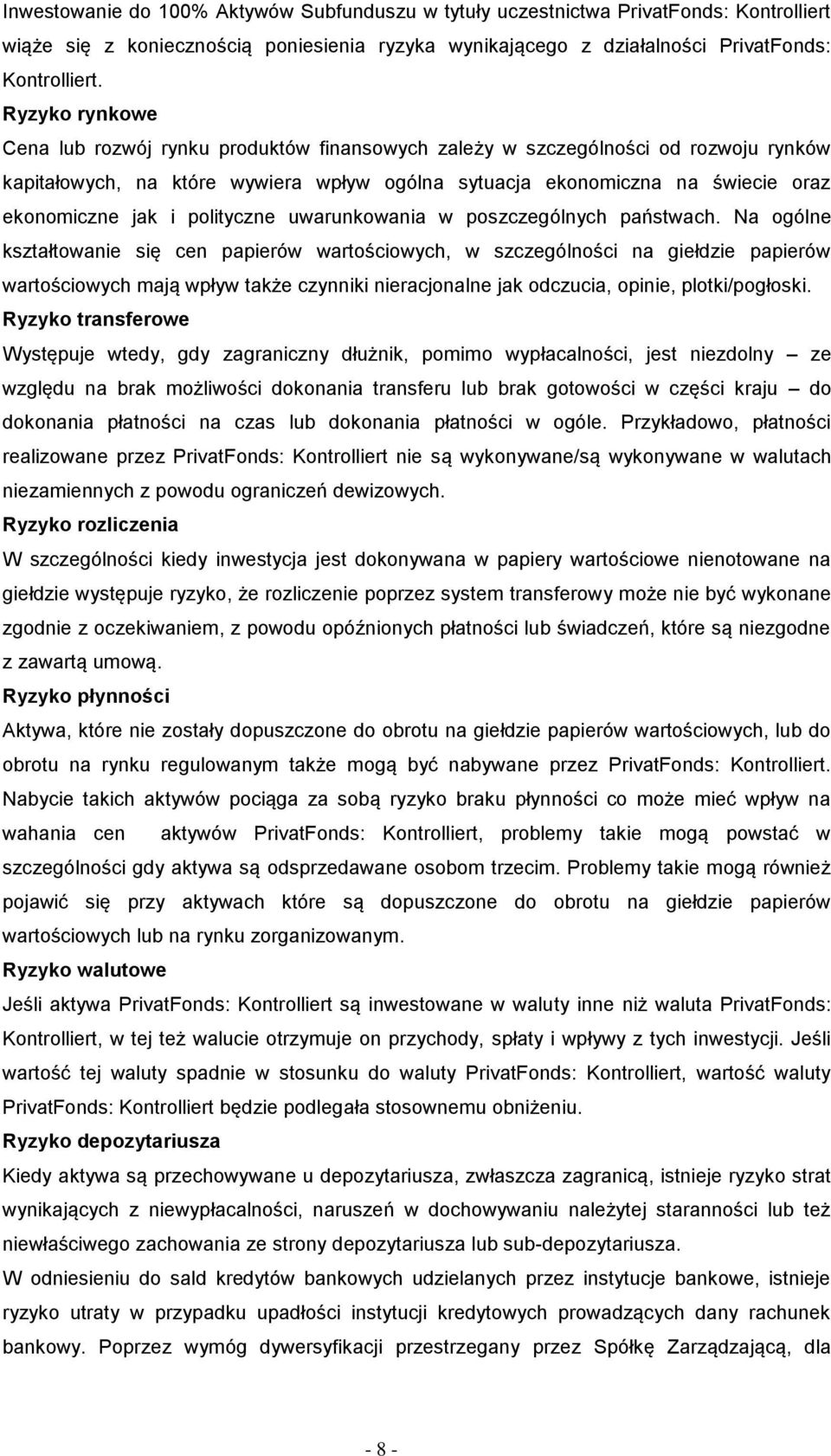polityczne uwarunkowania w poszczególnych państwach.