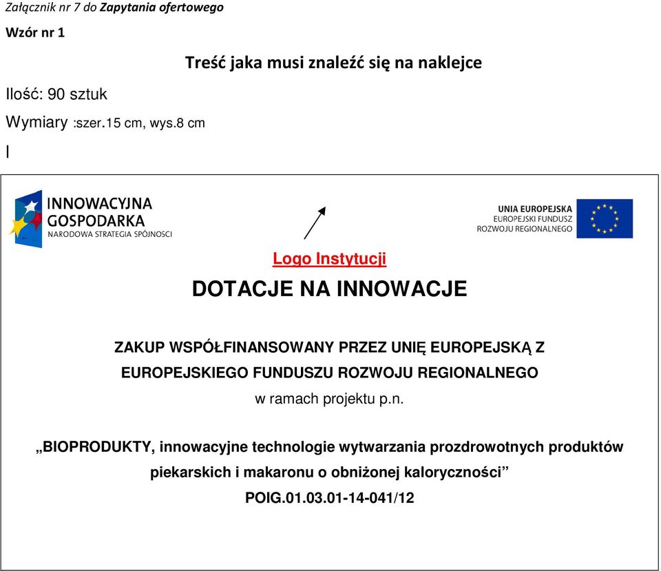 8 cm l Treść jaka musi znaleźć się na naklejce ZAKUP