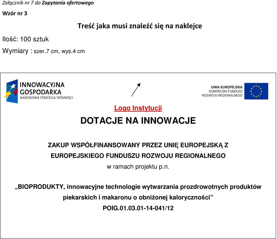 4 cm Treść jaka musi znaleźć się na naklejce ZAKUP