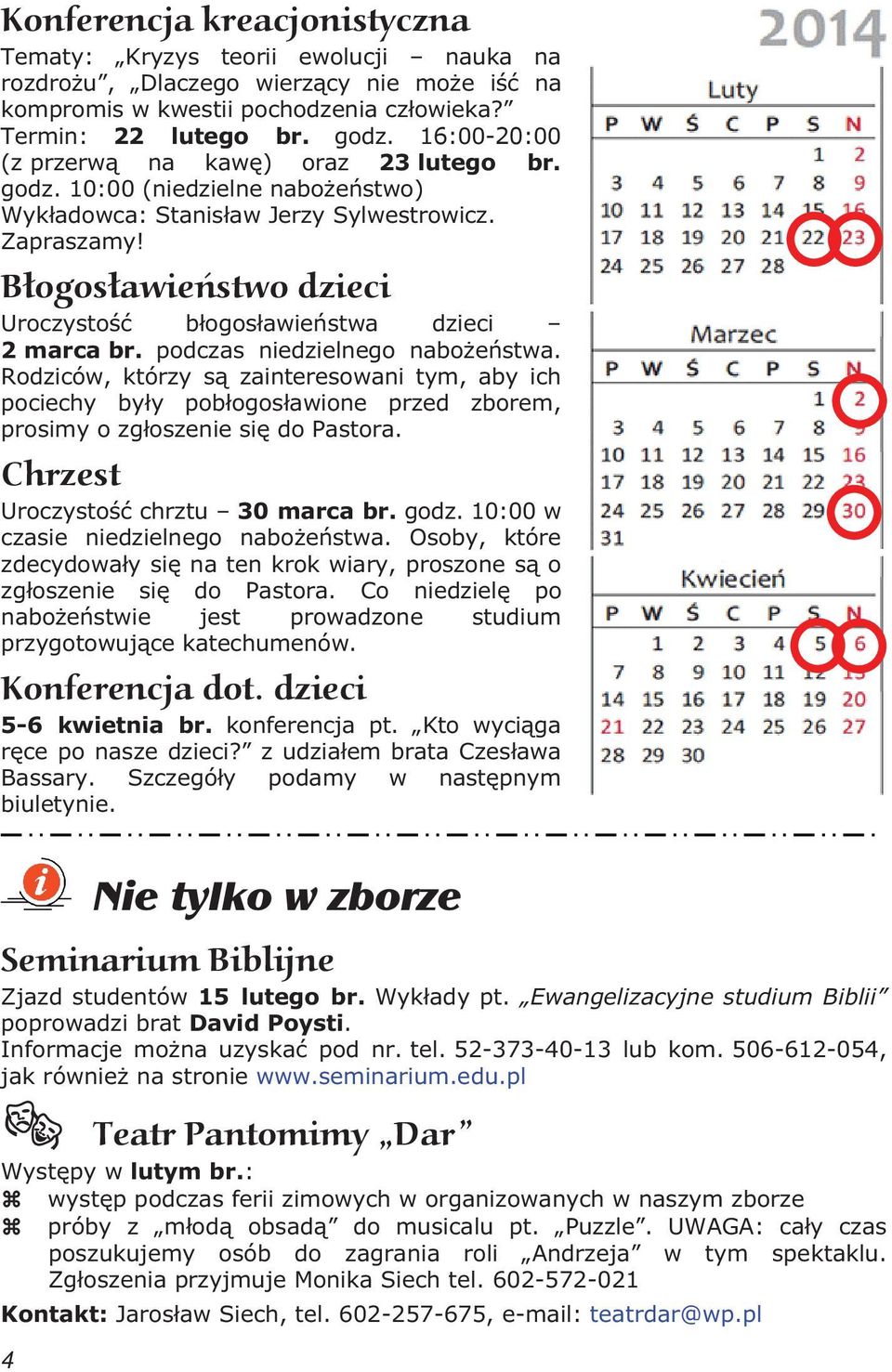 Błogosławieństwo dzieci Uroczysto b ogos awie stwa dzieci 2 marca br. podczas niedzielnego nabo e stwa.