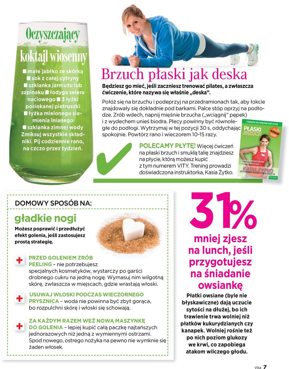 %U]XFK SïDVNL MDN GHVND Będziesz go mieć, jeśli zaczniesz trenować pilates, a zwłaszcza ćwiczenie, które nazywa się właśnie deska.