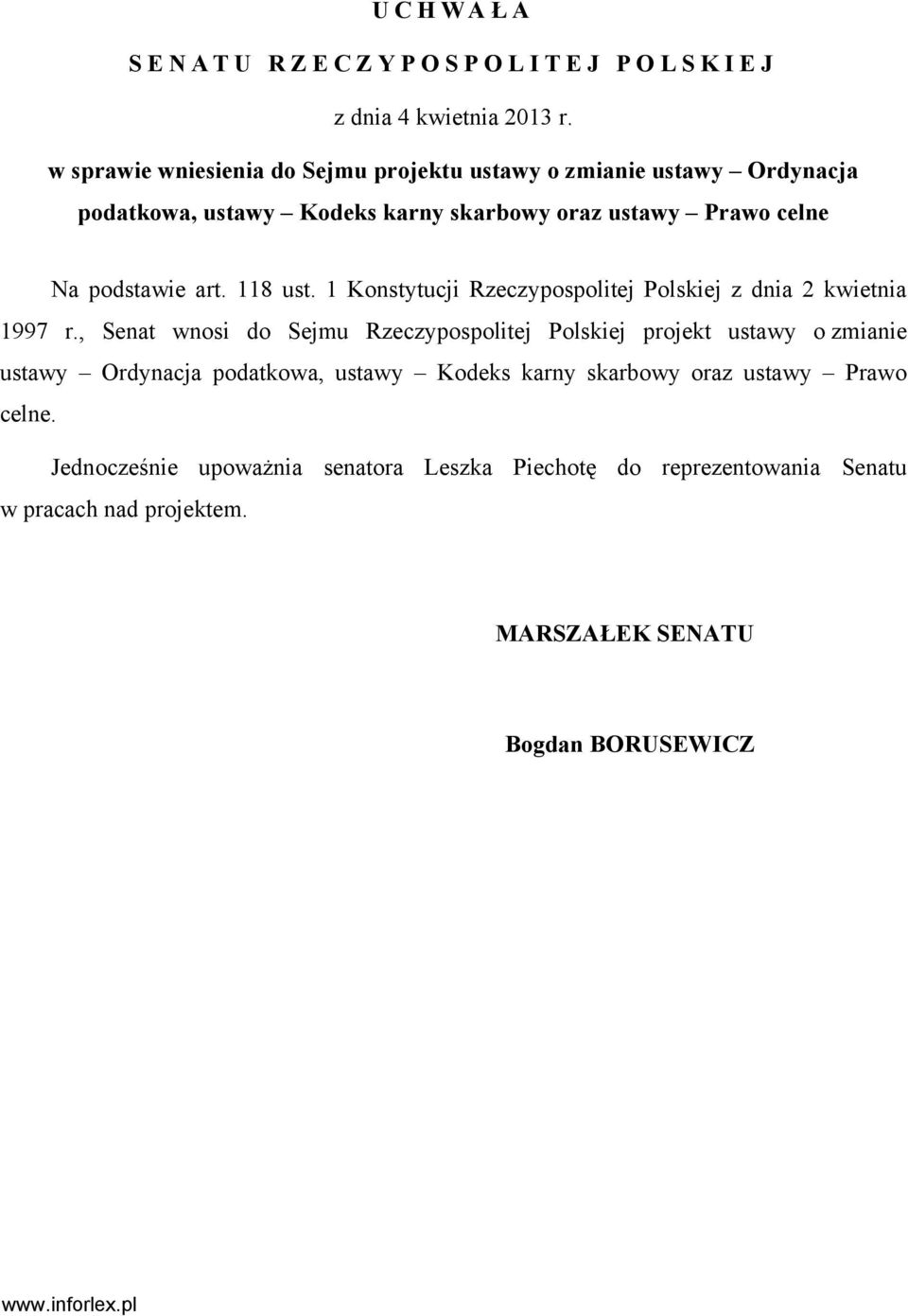 art. 118 ust. 1 Konstytucji Rzeczypospolitej Polskiej z dnia 2 kwietnia 1997 r.