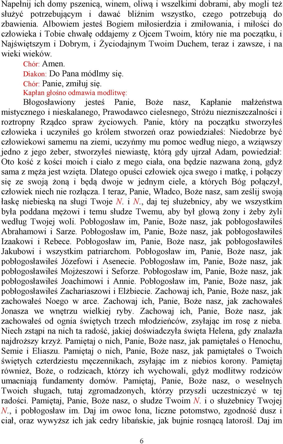 zawsze, i na wieki wieków.