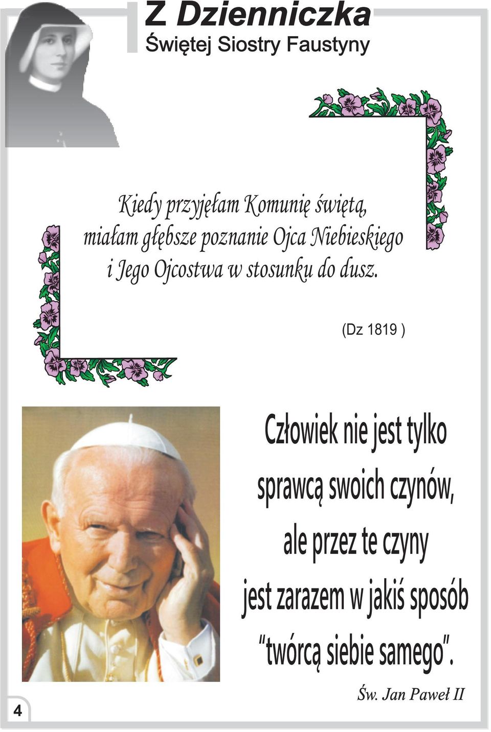 dusz. (Dz 1819 ) 4 Cz³owiek nie jest tylko sprawc¹ swoich czynów, ale