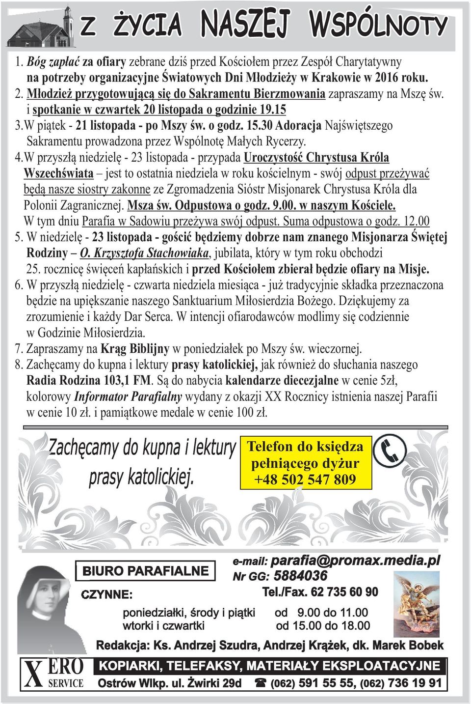 30 Adoracja Najœwiêtszego Sakramentu prowadzona przez Wspólnotê Ma³ych Rycerzy. 4.