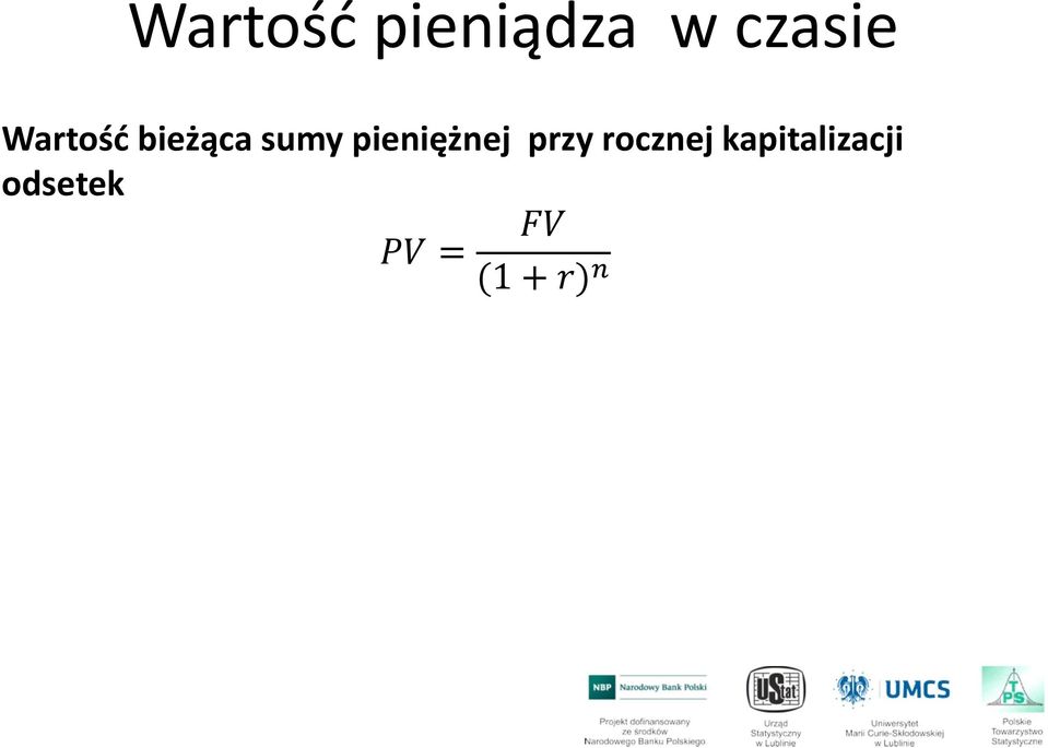 pieniężnej przy rocznej