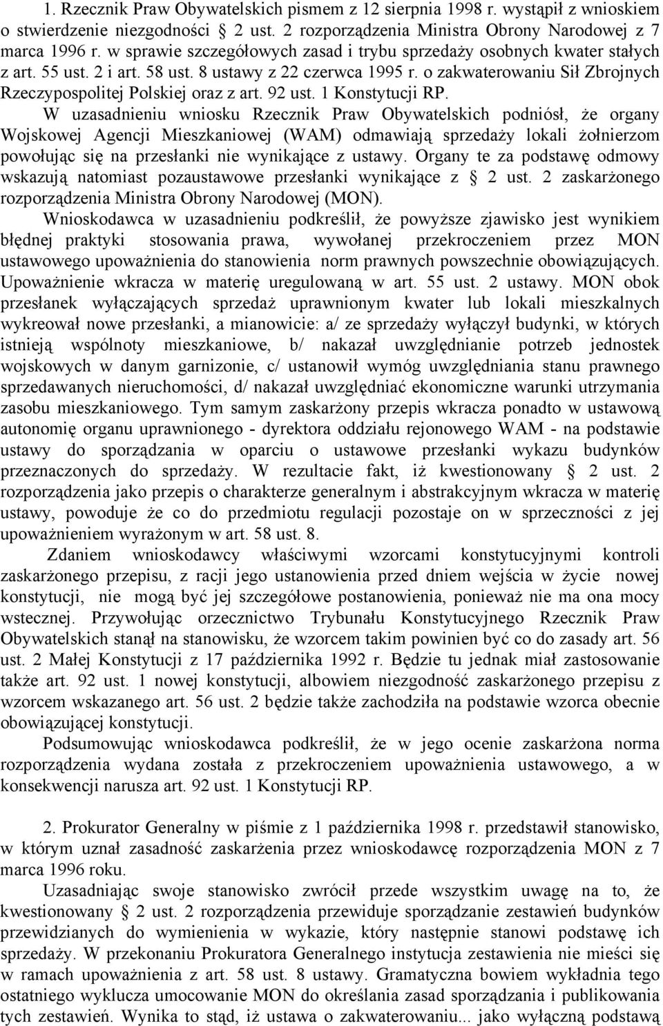 o zakwaterowaniu Sił Zbrojnych Rzeczypospolitej Polskiej oraz z art. 92 ust. 1 Konstytucji RP.