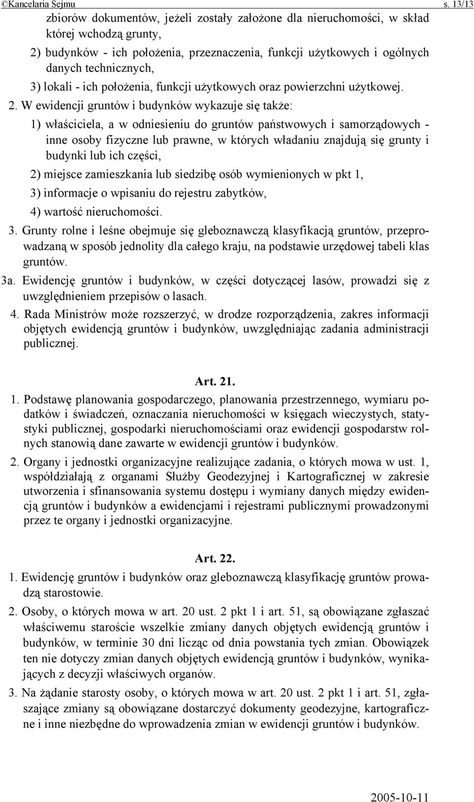lokali - ich położenia, funkcji użytkowych oraz powierzchni użytkowej. 2.