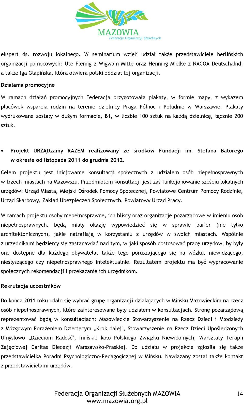 oddział tej organizacji.
