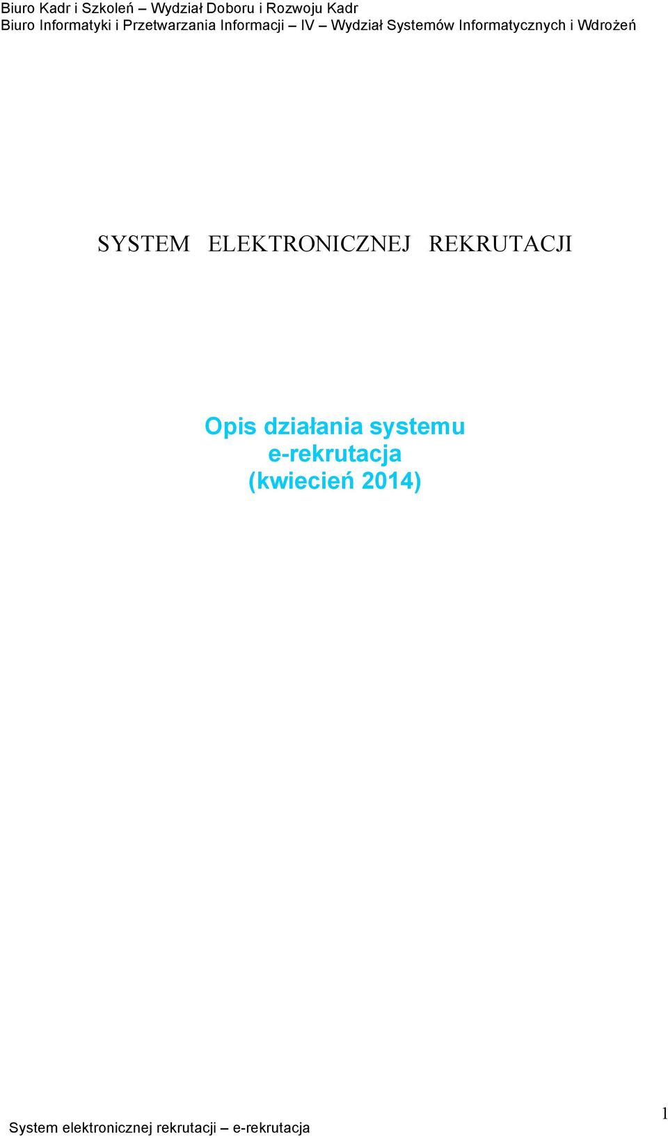 działania systemu