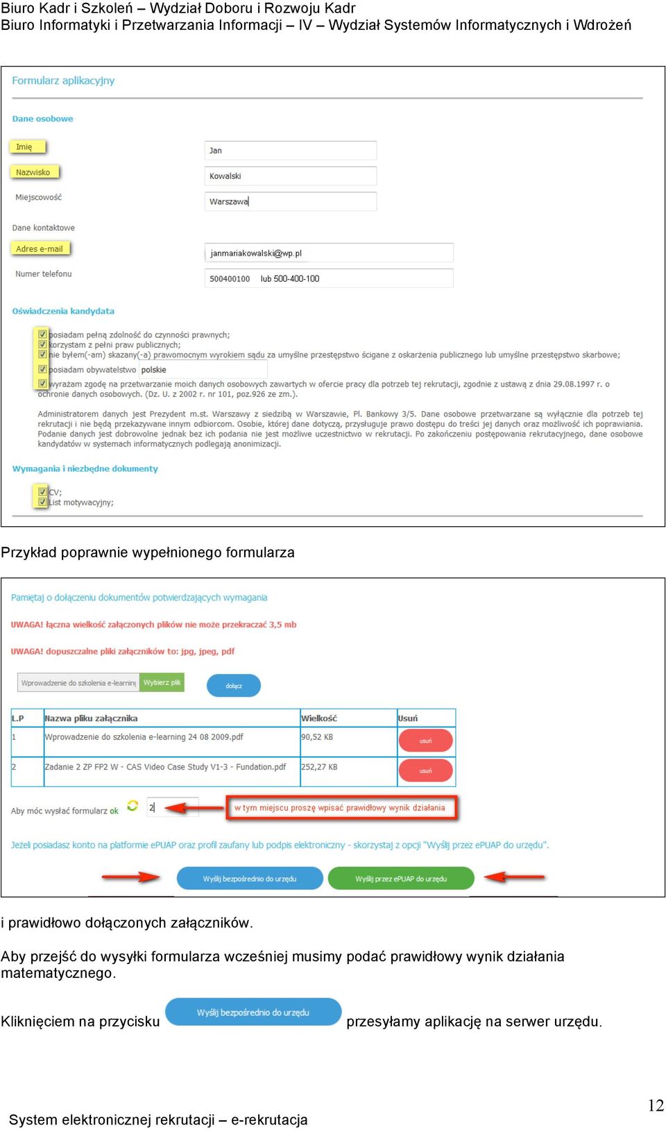 Aby przejść do wysyłki formularza wcześniej musimy podać