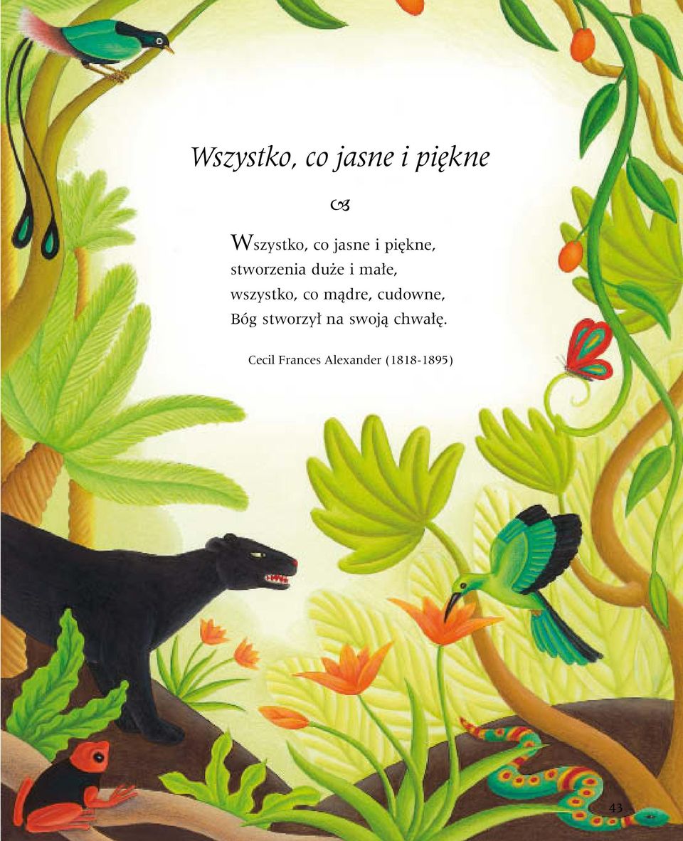 wszystko, co mądre, cudowne, Bóg stworzył na