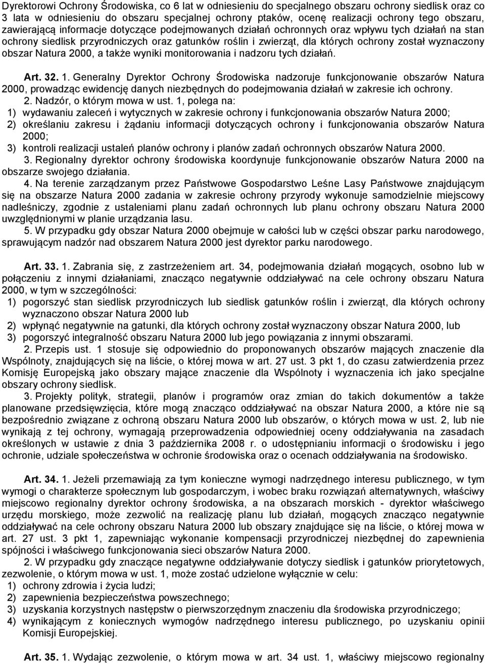 wyznaczony obszar Natura 2000, a także wyniki monitorowania i nadzoru tych działań. Art. 32. 1.