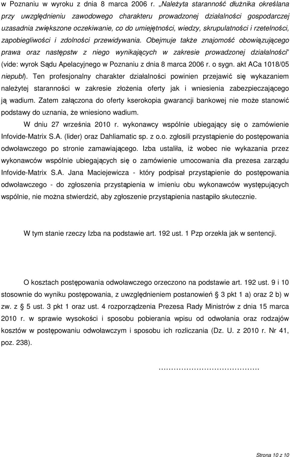 rzetelności, zapobiegliwości i zdolności przewidywania.