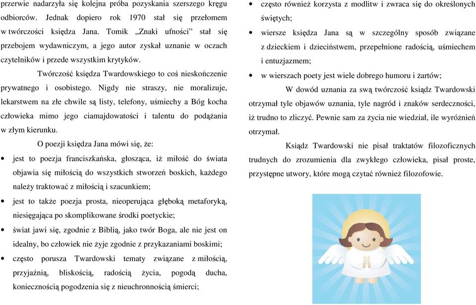 Twórczość księdza Twardowskiego to coś nieskończenie prywatnego i osobistego.