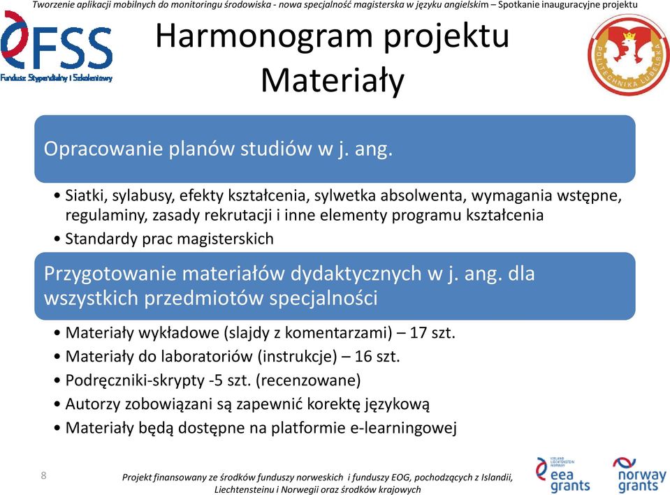 kształcenia Standardy prac magisterskich Przygotowanie materiałów dydaktycznych w j. ang.