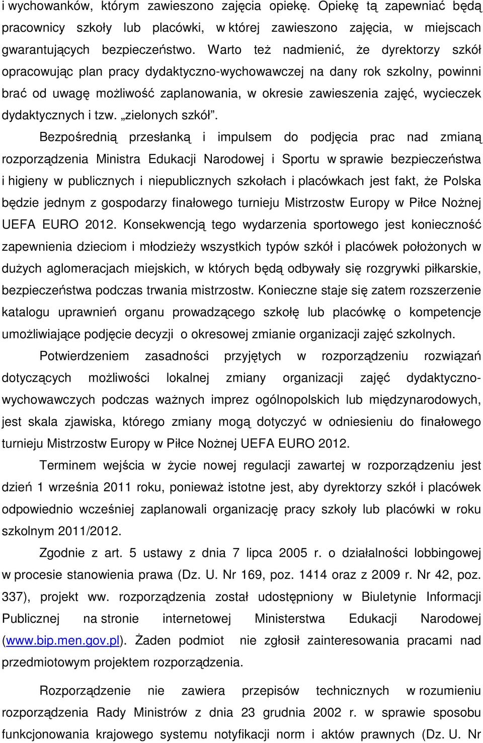 dydaktycznych i tzw. zielonych szkół.